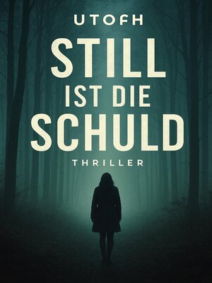 cover image of Still ist die Schuld